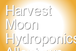 Harvest Moon Hydroponics Allentown